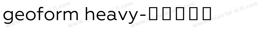geoform heavy字体转换